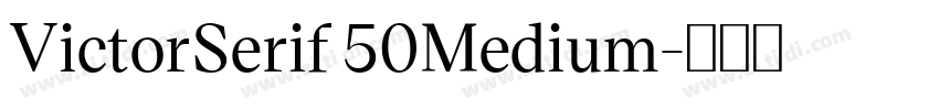 VictorSerif 50Medium字体转换 VictorSerif 50Medium字体转换